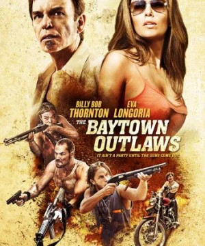 Tội Phạm Vùng Vịnh - The Baytown Outlaws