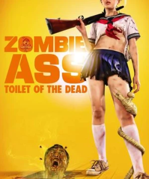 Toilet Tử Thần - Zombie Ass: Toilet of the Dead