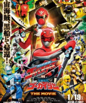 Tokumei Sentai Go-Busters Vs Kaizoku Sentai Gokaiger - Tokumei Sentai Go-Busters Vs Kaizoku Sentai Gokaiger The Movie