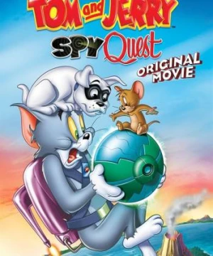 Tom and Jerry: Spy Quest - Tom and Jerry: Spy Quest