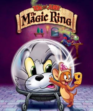 Tom and Jerry: The Magic Ring - Tom and Jerry: The Magic Ring