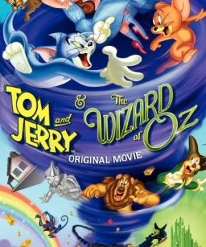 Tom and Jerry & The Wizard of Oz - Tom and Jerry & The Wizard of Oz