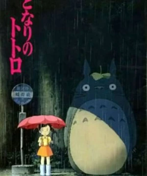 Tonari no Totoro - Hàng xóm của tôi là Totoro