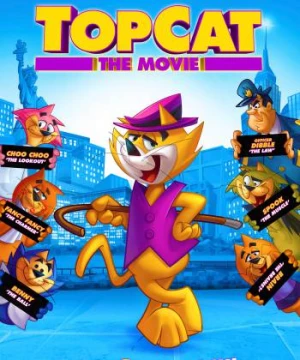 Top Cat: The Movie - Don Gato y su pandilla