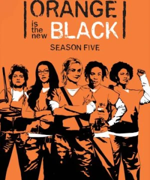 Trại Giam Kiểu Mỹ (Phần 5) - Orange Is The New Black (Season 5)