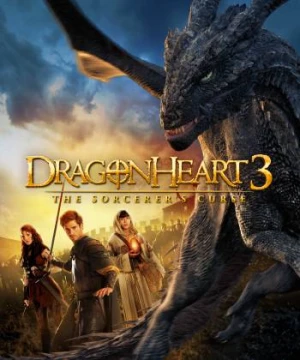 Trái tim rồng 3: Lời nguyền của phù thủy - Dragonheart 3: The Sorcerer's Curse