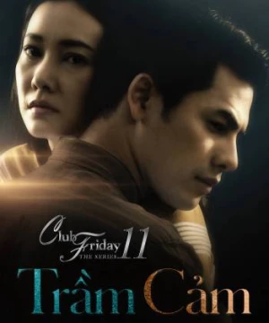 Trầm Cảm - Club Friday The Series 11: Ruk Seum Sao