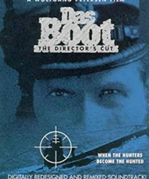 Trận chiến tàu ngầm: Bản đạo diễn - Das Boot: Director's Cut