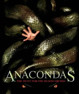 Trăn Khổng Lồ: Săn Lùng Huyết Lan - Anacondas: The Hunt for the Blood Orchid