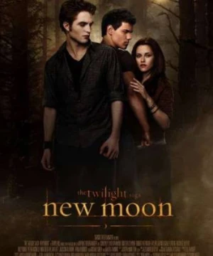 Trăng Non The Twilight Saga: New Moon