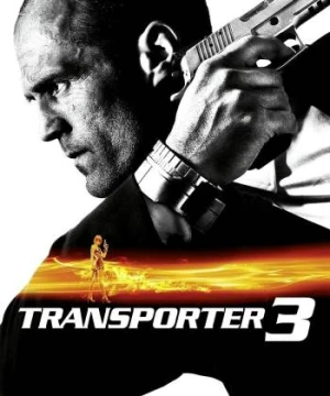 Transporter 3 - Transporter 3