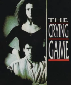 Trò Chơi Nước Mắt - The Crying Game