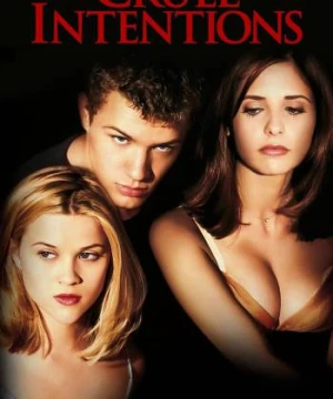 Trò Đùa Tình Ái - Cruel Intentions