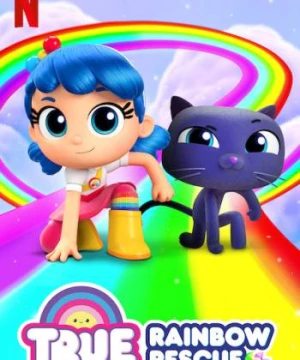 True: Giải cứu Cầu vồng - True: Rainbow Rescue