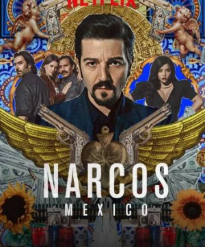 Trùm ma túy: Mexico (Phần 2) Narcos: Mexico (Season 2)