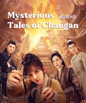 Trường An Bí Văn Lục - Mysterious Tales of Chang'an