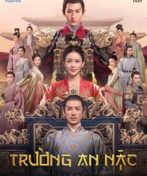 Trường An Nặc -  The Promise of Chang’an