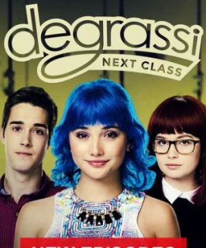 Trường Degrassi: Lớp kế tiếp (Phần 2) - Degrassi: Next Class (Season 2)