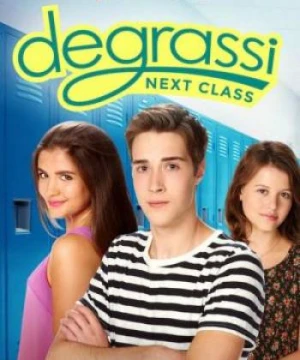 Trường Degrassi: Lớp kế tiếp (Phần 3) - Degrassi: Next Class (Season 3)