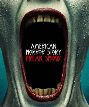 Truyện Kinh Dị Mỹ (Phần 4) - American Horror Story (Season 4)