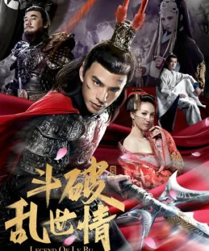 Truyền Thuyết Về Lữ Bố (Thuyết minh) Legend Of Lu Bu