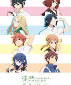 Tsuredure Children Nhiệt huyết tuổi trẻ - Tsuredure Children