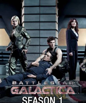 Tử Chiến Liên Hành Tinh: Phần 1 - Battlestar Galactica (Season 1)