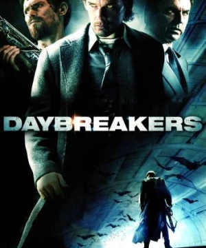 Tử Chiến Ma Cà Rồng - Daybreakers