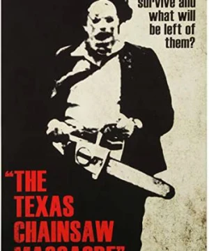 Tử Thần Vùng Texas - The Texas ChainSaw Massacre