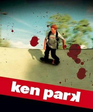 Tuổi Dậy Thì - Ken Park