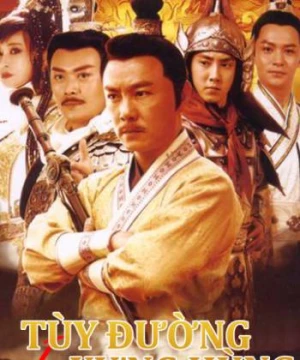 Tùy Đường Xưng Hùng (Phần 1) -  Heroes of Sui and Tang Dynasties 1