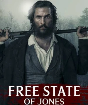 Tuyên Ngôn Tự Do Của Jones - Free State of Jones