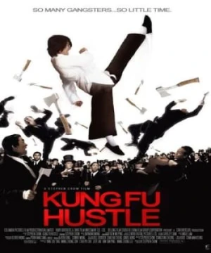 Tuyệt Đỉnh Kung Fu - Kungfu Hustle