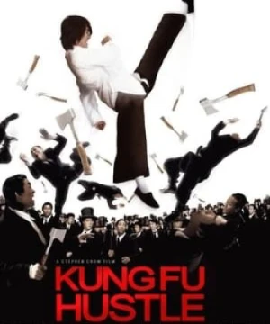 Tuyệt Đỉnh Kungfu - Kungfu Hustle