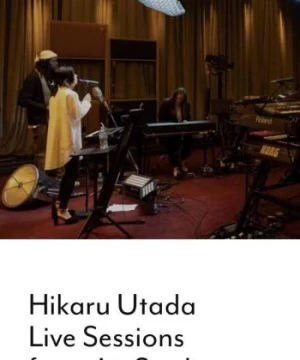 Utada Hikaru: Thu âm trực tiếp từ Air Studios - Hikaru Utada Live Sessions from AIR Studios