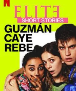 Ưu tú - Truyện ngắn: Guzmán Caye Rebe - Elite Short Stories: Guzmán Caye Rebe