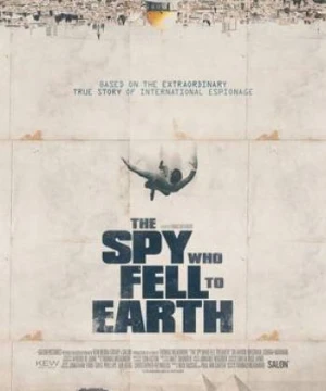 Vạch Mặt Điệp Viên - The Spy Who Fell to Earth