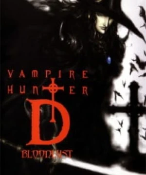 Vampire Hunter D (2000) - Vampire Hunter D: Bloodlust, Vampire Hunter D (2001), Vampire Hunter D Movie