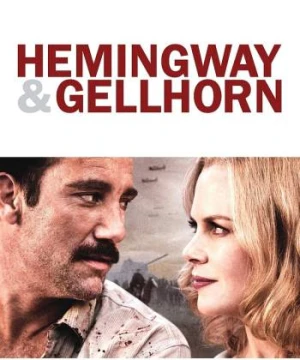 Văn Hào Trên Chiến Trận - Hemingway & Gellhorn