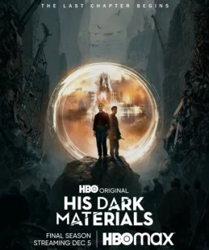 Vật Chất Tối Của Ngài (Phần 3) - His Dark Materials (Season 3)