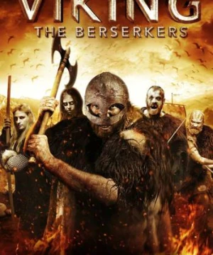 Viking: The Berserkers - Viking: The Berserkers