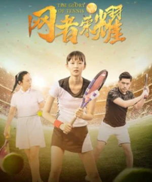 Vinh quang quần vợt - The Glory of Tennis