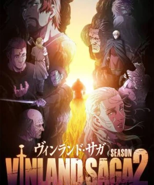 VINLAND SAGA: Bản hùng ca Viking (Phần 2) - VINLAND SAGA (Season 2)