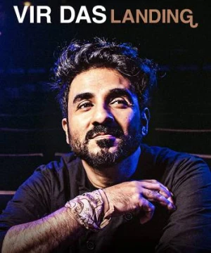 Vir Das: Hạ cánh - Vir Das: Landing