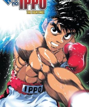 Võ sĩ quyền Anh Ippo - Hajime no Ippo: The Fighting!