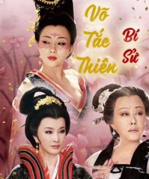 Võ Tắc Thiên Bí Sử - Empress Wu