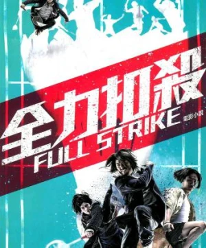 Võ Thuật Cầu Lông - Full Strike