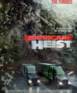 Vụ Cướp Trong Tâm Bão The Hurricane Heist