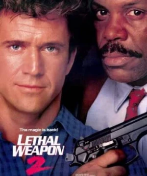 Vũ Khí Tối Thượng 2 - Lethal Weapon 2