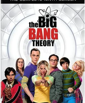 Vụ nổ lớn (Phần 9) - The Big Bang Theory (Season 9)